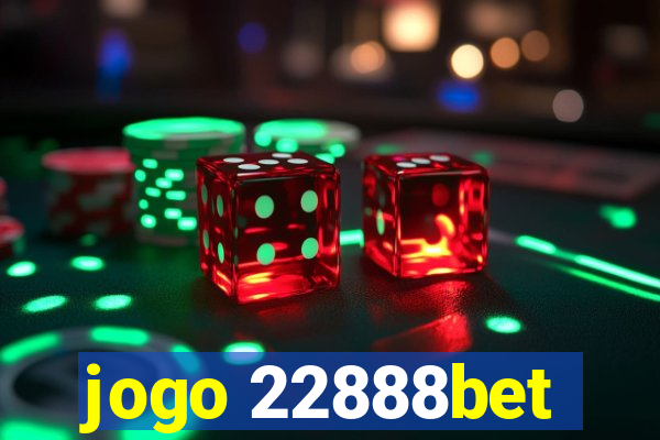 jogo 22888bet